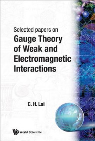 Book Gauge Theory Of Weak And Electromagnetic Interactions LAI C H