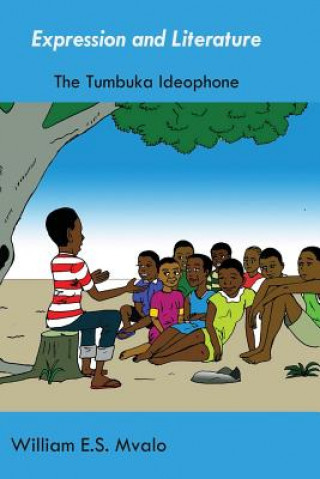 Carte Expression and Literature. Common Tumbuka Ideophones and their Usage Songiso Mvalo