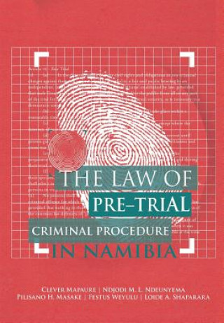 Книга Law of Pre-Trial Criminal Procedure in Namibia Clever Mapaure