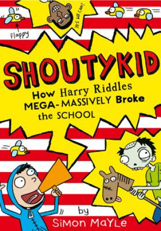 Buch How Harry Riddles Mega-Massively Broke the School SIMON MAYLE