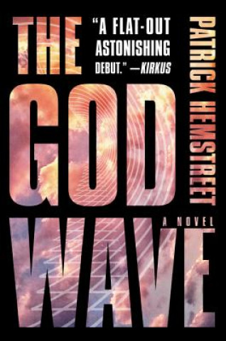 Книга God Wave Patrick Hemstreet