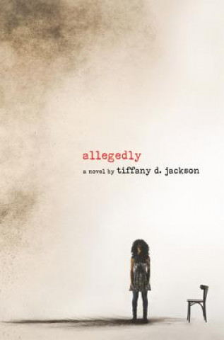 Könyv Allegedly Tiffany D. Jackson