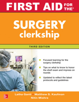 Kniha First Aid for the Surgery Clerkship, Third Edition Latha Ganti