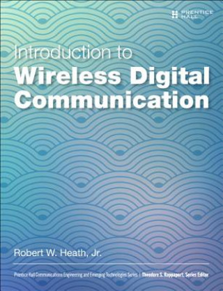 Könyv Introduction to Wireless Digital Communication Heath