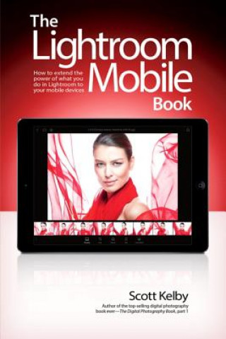 Livre Lightroom Mobile Book, The Scott Kelby