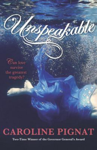 Book Unspeakable Caroline Pignat
