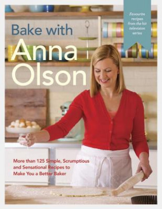 Kniha Bake With Anna Olson Anna Olson
