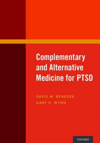 Książka Complementary and Alternative Medicine for PTSD David M Benedek