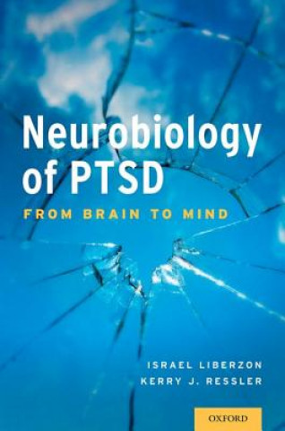 Knjiga Neurobiology of PTSD: From Brain to Mind Israel Liberzon