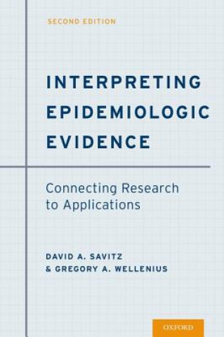 Knjiga Interpreting Epidemiologic Evidence David A. Savitz