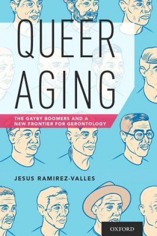 Carte Queer Aging Jesus Ramirez-Valles