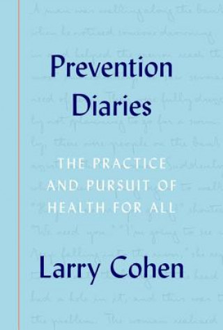 Knjiga Prevention Diaries Larry Cohen