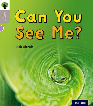 Könyv Oxford Reading Tree inFact: Oxford Level 1: Can You See Me? Rob Alcraft