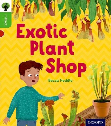 Carte Oxford Reading Tree inFact: Oxford Level 2: Exotic Plant Shop Becca Heddle