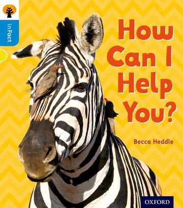 Kniha Oxford Reading Tree inFact: Oxford Level 3: How Can I Help You? Becca Heddle