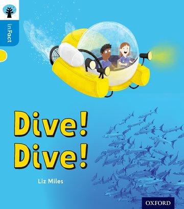 Książka Oxford Reading Tree inFact: Oxford Level 3: Dive! Dive! Liz Miles