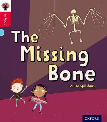 Knjiga Oxford Reading Tree inFact: Oxford Level 4: The Missing Bone Louise Spilsbury