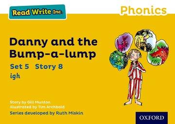 Kniha Read Write Inc. Phonics: Yellow Set 5 Storybook 8 Danny and the Bump-a-lump Gill Munton