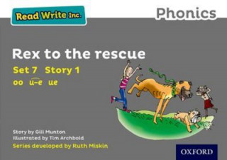 Carte Read Write Inc. Phonics: Grey Set 7 Storybook 1 Rex to the Rescue Gill Munton