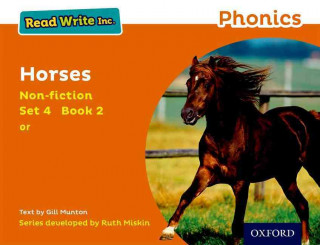 Kniha Read Write Inc. Phonics: Orange Set 4 Non-fiction 2 Horses Gill Munton