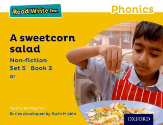 Carte Read Write Inc. Phonics: Yellow Set 5 Non-fiction 2 A Sweetcorn Salad Gill Munton