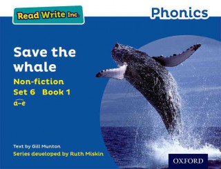 Kniha Read Write Inc. Phonics: Blue Set 6 Non-fiction 1 Save the Whale Gill Munton