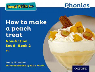 Knjiga Read Write Inc. Phonics: Blue Set 6 Non-fiction 2 How to Make a Peach Treat Gill Munton