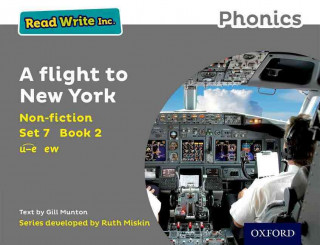 Könyv Read Write Inc. Phonics: Grey Set 7 Non-fiction 2 A Flight to New York Gill Munton