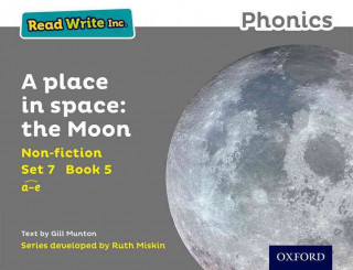 Carte Read Write Inc. Phonics: Grey Set 7 Non-fiction 5 A Place in Space: The Moon Gill Munton