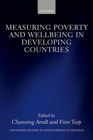 Könyv Measuring Poverty and Wellbeing in Developing Countries Channing Arndt