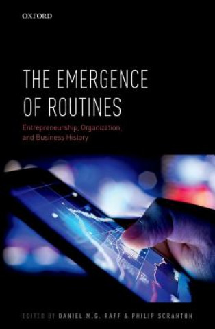 Carte Emergence of Routines Daniel M. G. Raff