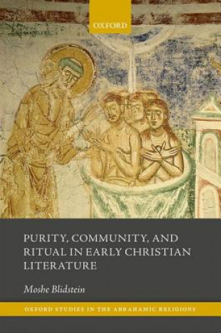Könyv Purity, Community, and Ritual in Early Christian Literature Moshe Blidstein