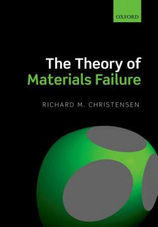 Livre Theory of Materials Failure Richard M. Christensen