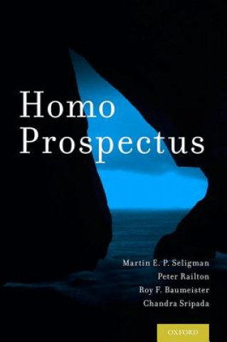 Kniha Homo Prospectus Martin E. P. Seligman