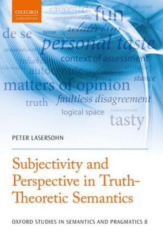 Kniha Subjectivity and Perspective in Truth-Theoretic Semantics Peter Lasersohn