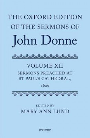 Carte Oxford Edition of the Sermons of John Donne Mary Ann Lund