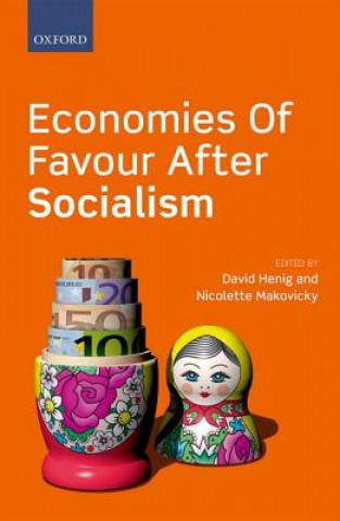 Kniha Economies of Favour after Socialism David Henig