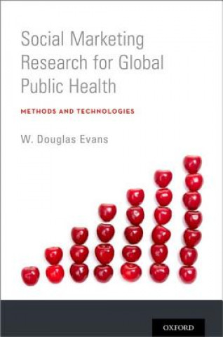 Könyv Social Marketing Research for Global Public Health W. Douglas Evans