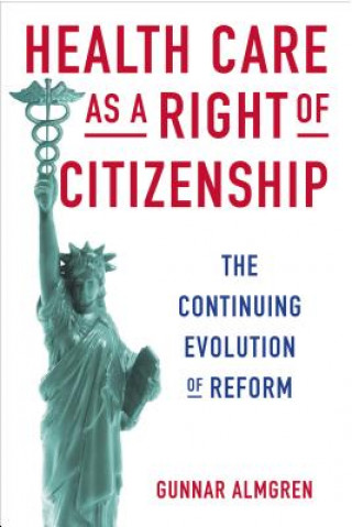 Buch Health Care as a Right of Citizenship Gunnar Almgren