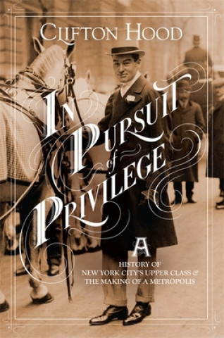 Carte In Pursuit of Privilege Clifton Hood