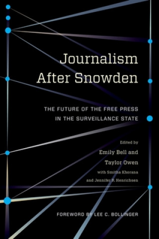 Книга Journalism After Snowden Emily Bell