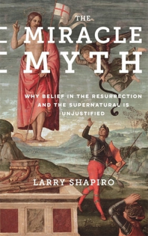 Kniha Miracle Myth Lawrence Shapiro
