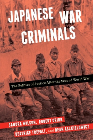 Kniha Japanese War Criminals Sandra Wilson