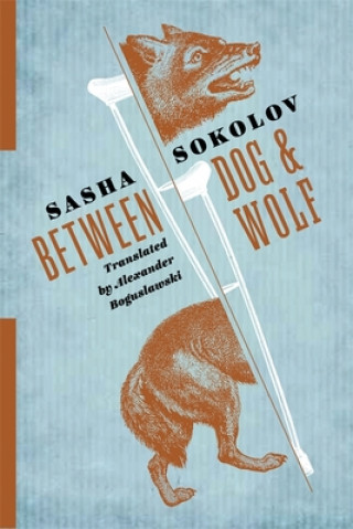 Książka Between Dog and Wolf Sasha Sokolov