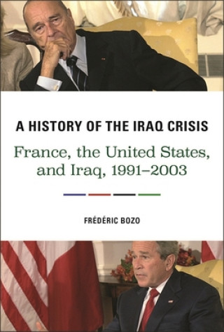 Kniha History of the Iraq Crisis Frederic Bozo