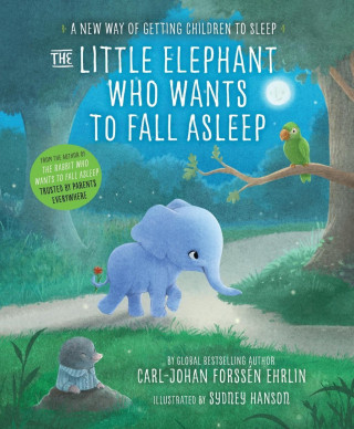 Книга Little Elephant Who Wants to Fall Asleep Carl-Johan Forssén Ehrlin