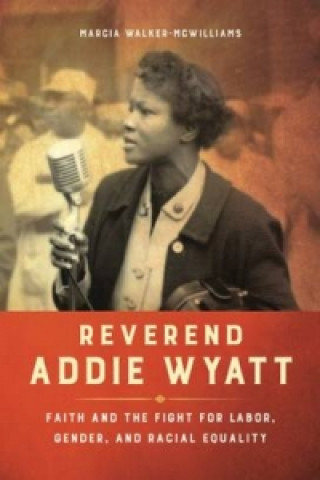 Kniha Reverend Addie Wyatt Marcia Walker-McWilliams