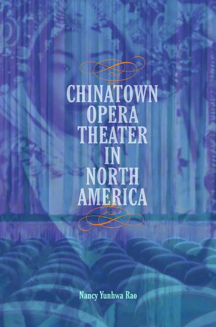 Książka Chinatown Opera Theater in North America Nancy Yunhwa Rao