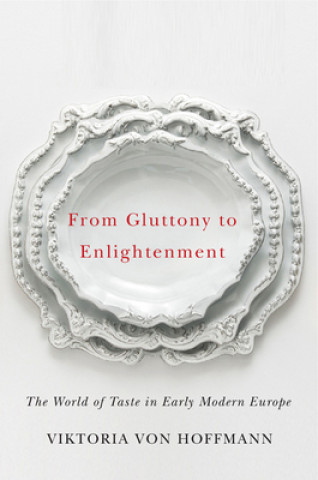Carte From Gluttony to Enlightenment Viktoria Von Hoffman