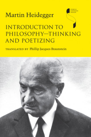 Knjiga Introduction to Philosophy-Thinking and Poetizing Martin Heidegger